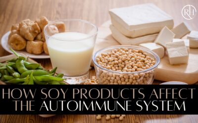 How Soy Products Affect the Autoimmune System