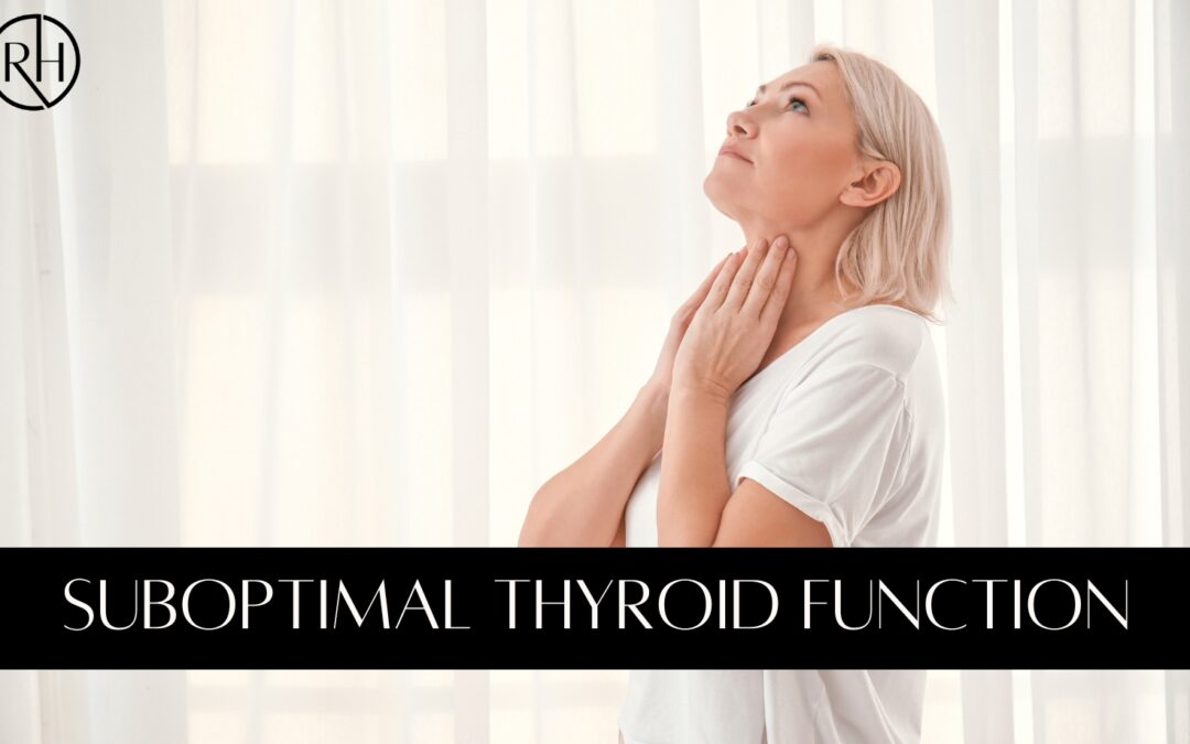 Suboptimal Thyroid Function