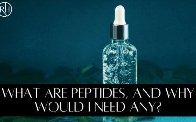 What are Peptides, and Why Would I Need Any?